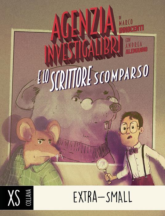 Agenzia Investigalibri e lo scrittore scomparso. Con Adesivi - Marco Innocenti - copertina