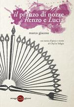 Il pranzo di nozze di Renzo e Lucia