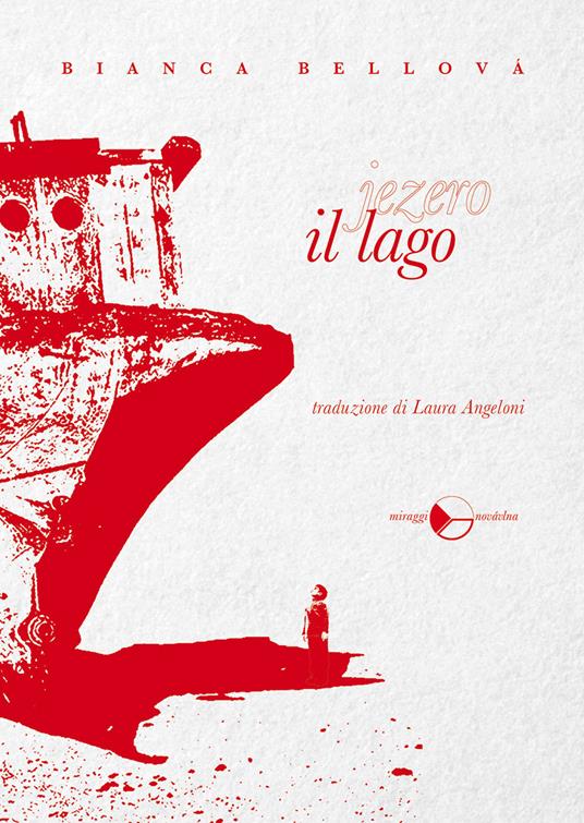 Il lago - Bianca Bellová,Laura Angeloni - ebook