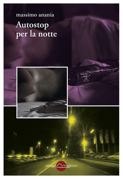 Autostop per la notte - Massimo Anania - copertina