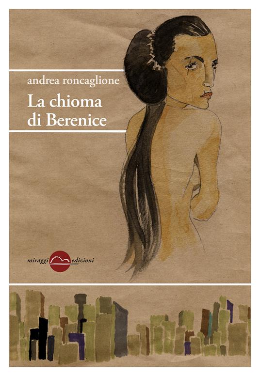 La chioma di Berenice - Andrea Roncaglione - copertina