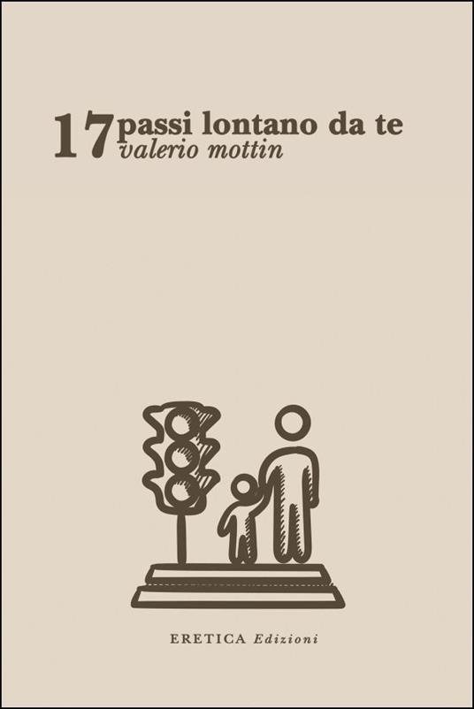 17 passi lontano da te - Valerio Mottin - copertina