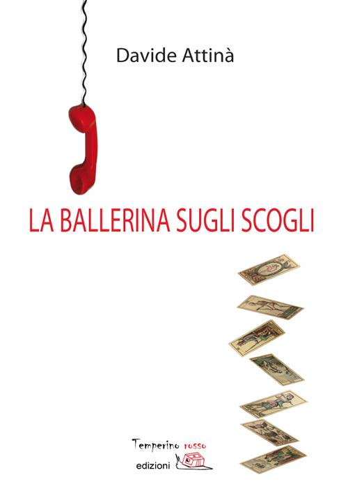 La ballerina sugli scogli - Davide Attinà - copertina