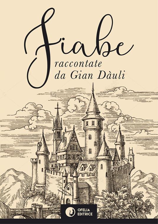 Fiabe raccontate da Gian Dàuli - Gian Dàuli - copertina