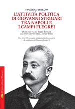 L' attività politica di Giovanni Strigari tra Napoli e i Campi Flegrei. Pozzuoli dalla Belle Époque al Risanamento della città bassa