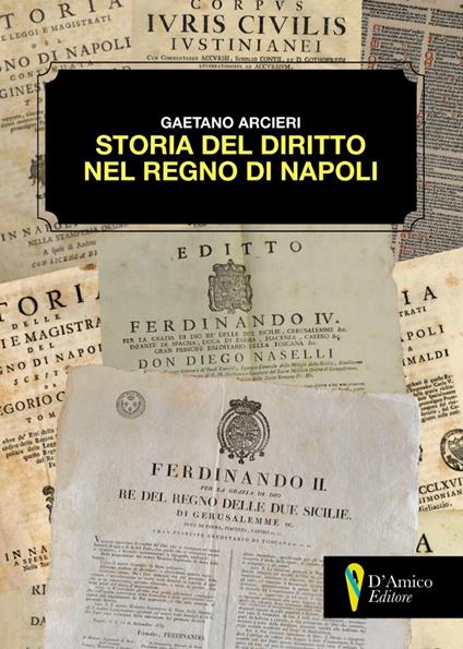 Storia del diritto nel Regno di Napoli - Gaetano Arcieri - copertina