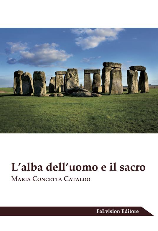 L' alba dell'uomo e il sacro - Maria Concetta Cataldo - copertina