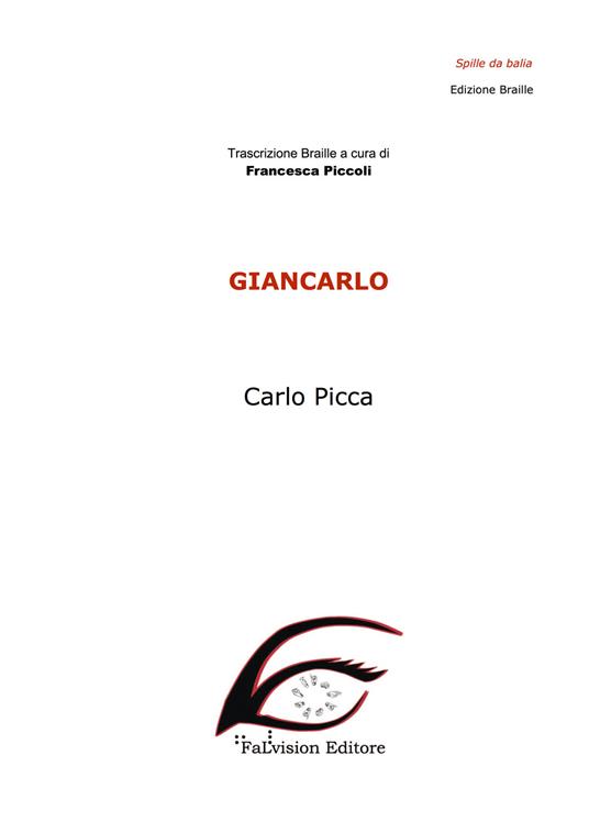 Giancarlo. Ediz. in braille - Carlo Picca - copertina