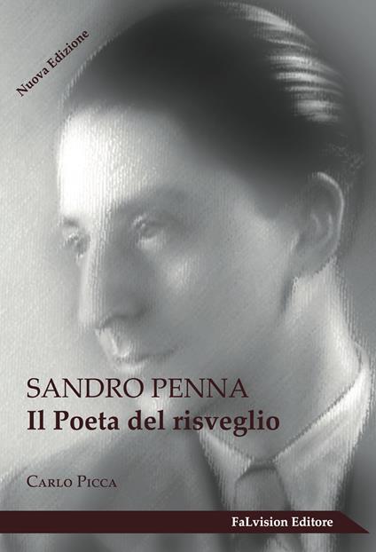 Sandro Penna. Il poeta del risveglio. Ediz. critica - Carlo Picca - ebook