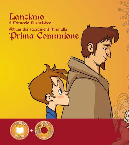 Lanciano il miracolo eucaristico. Album dei sacramenti fino alla prima comunione. Ediz. italiana e inglese. Con DVD - Mia Bianchi - copertina