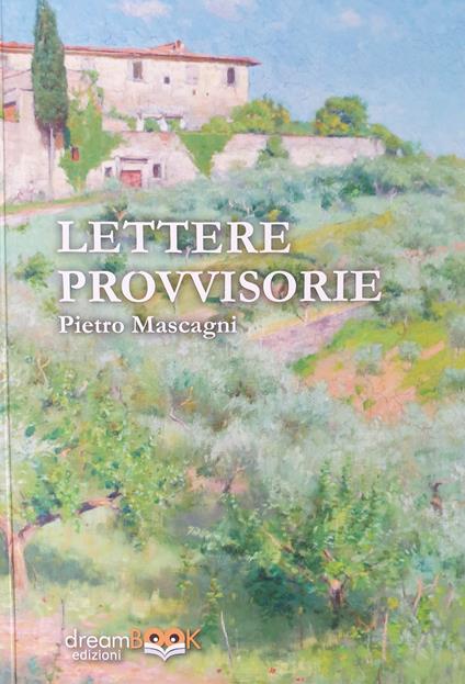 Lettere provvisorie - Pietro Mascagni - copertina