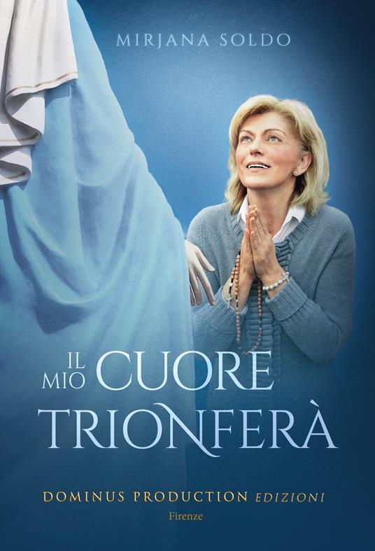 Il mio cuore trionferà - Mirjana Soldo - copertina