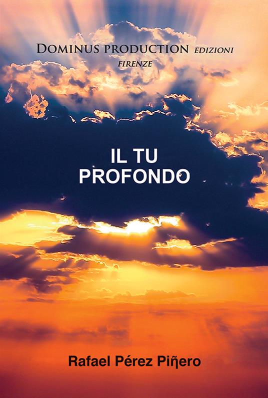 Il Tu profondo - Rafael Pérez Piñero - copertina