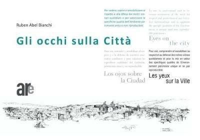 Gli occhi sulla città. Ediz. multilingue - Ruben Abel Bianchi - copertina