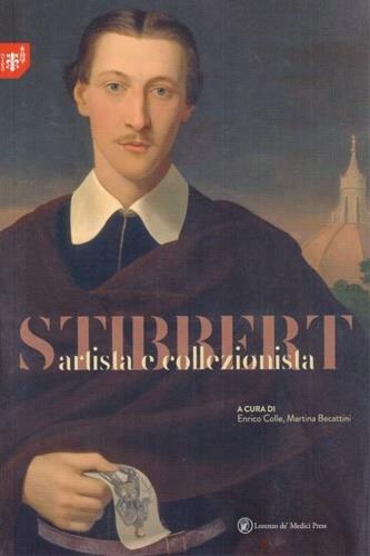 Stibbert artista collezionista. Ediz. illustrata - copertina