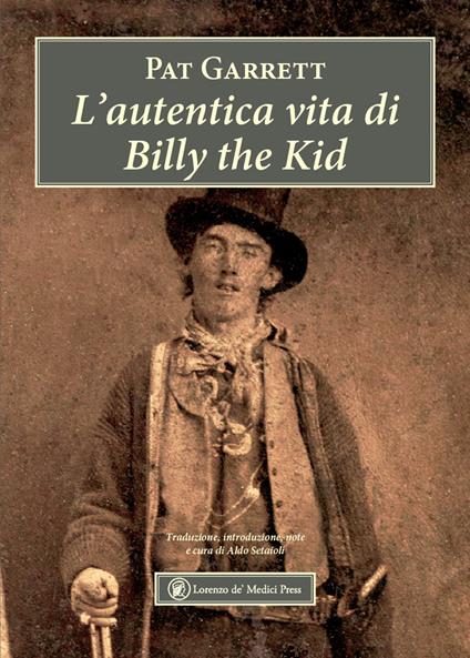 L'autentica vita di Billy the Kid - Pat Garrett - copertina