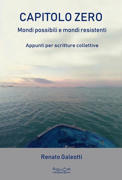 Capitolo zero. Mondi possibili e mondi resistenti - Renato Galeotti - copertina