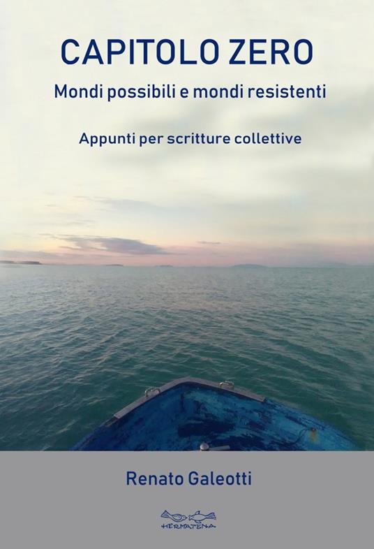 Capitolo zero. Mondi possibili e mondi resistenti - Renato Galeotti - copertina