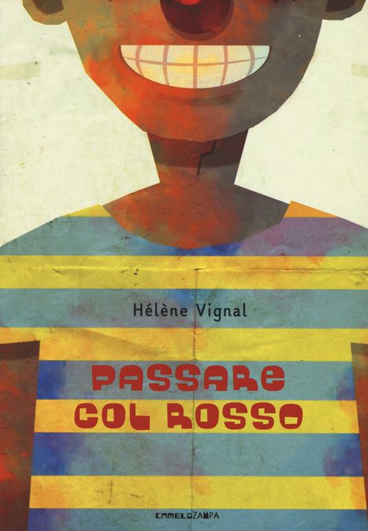 Passare col rosso. Ediz. ad alta leggibilità - Hélène Vignal - copertina