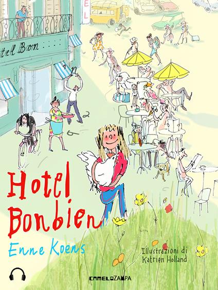 Hotel Bonbien - Enne Koens,Katrien Holland,Olga Amagliani - ebook