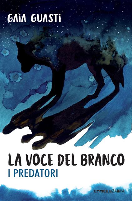 La voce del branco. I predatori - Gaia Guasti - copertina