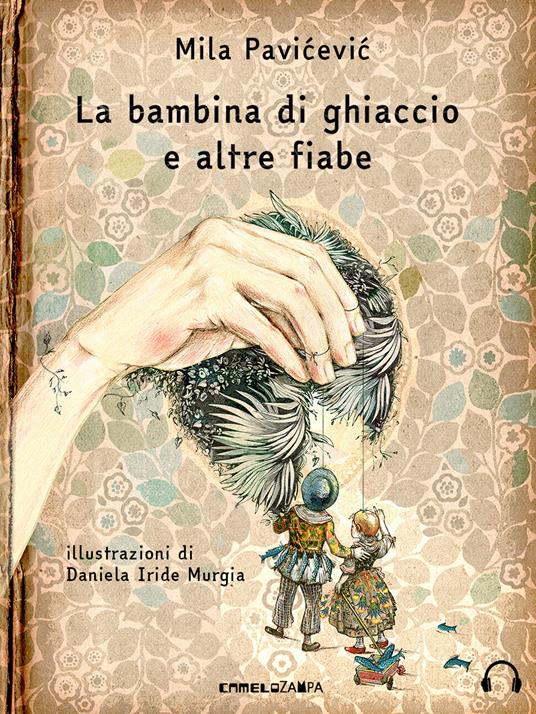 La bambina di ghiaccio e altre fiabe