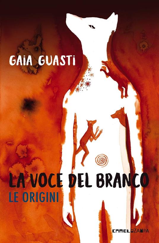 La voce del branco. Le origini - Gaia Guasti - copertina
