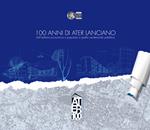 100 anni di ATER Lanciano. dall'edilizia economica e popolare a quella residenziale pubblica