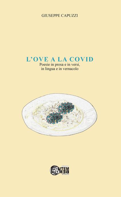 L' ove a la Covid. Con CD-ROM - Giuseppe Capuzzi - copertina