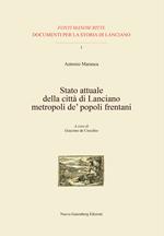 Stato attuale della città di Lanciano metropoli de' popoli frentani. Con CD-ROM