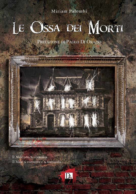 Le ossa dei morti - Miriam Palombi - copertina