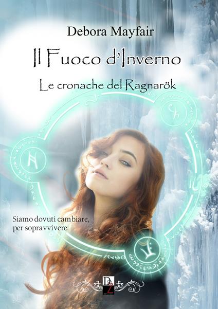 Il fuoco d'inverno. Le cronache del Ragnarök. Vol. 3 - Debora Mayfair - copertina