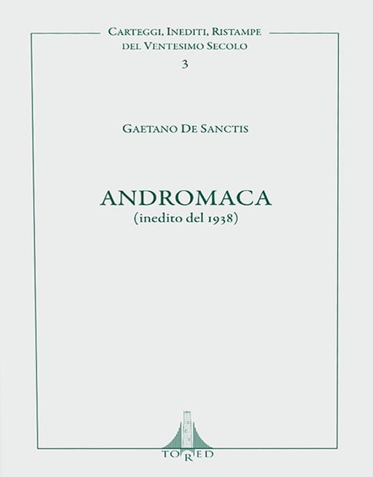 Andromaca (inedito del 1938) - Gaetano De Sanctis - copertina