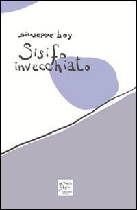 Sisifo invecchiato - Giuseppe Boy - copertina