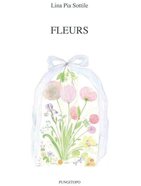 Fleurs - Lina Pia Sottile - copertina