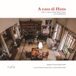 A casa di Hans. Villa La Leprara di Hans Werner Henze