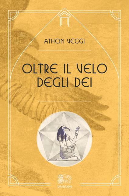 Oltre il velo degli dei - Athon Veggi - copertina