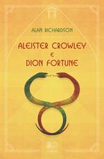 Aleister Crowley e Dion Fortune