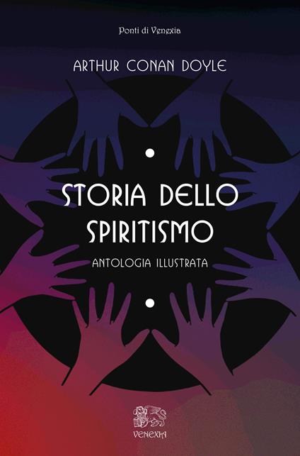 Storia dello spiritismo, antologia illustrata - Arthur Conan Doyle - copertina