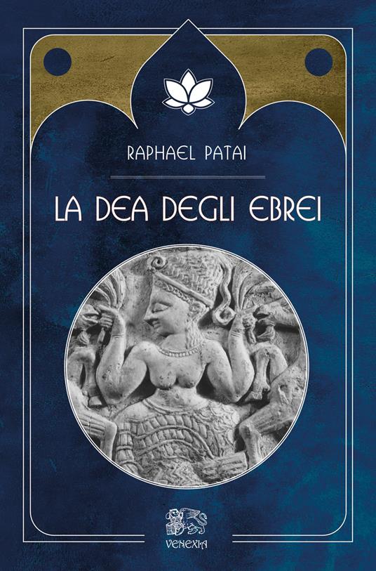 La Dea degli ebrei - Raphael Patai - copertina