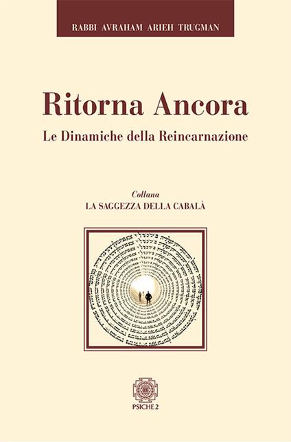 Ritorna ancora. Le dinamiche della reincarnazione - Avraham Arieh Trugman - copertina