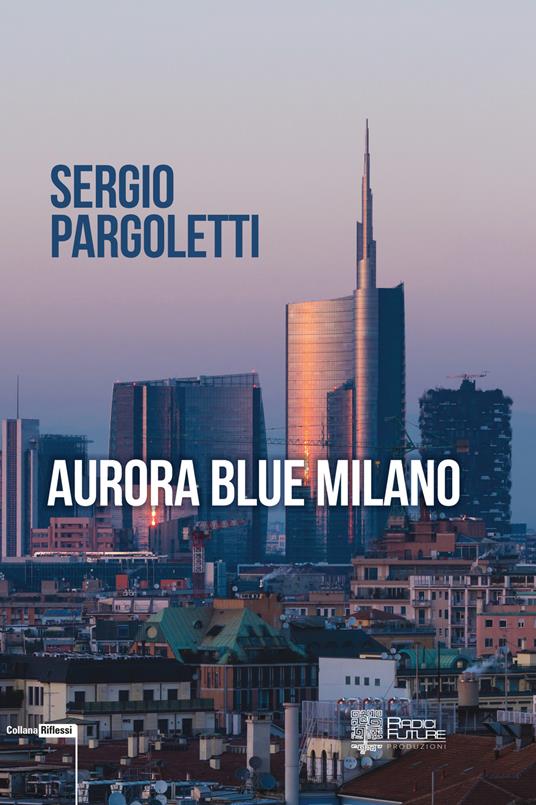 Aurora blue Milano - Sergio Pargoletti - copertina
