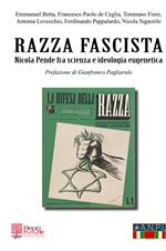 Razza fascista. Nicola Pende fra scienza e ideologia eugenetica