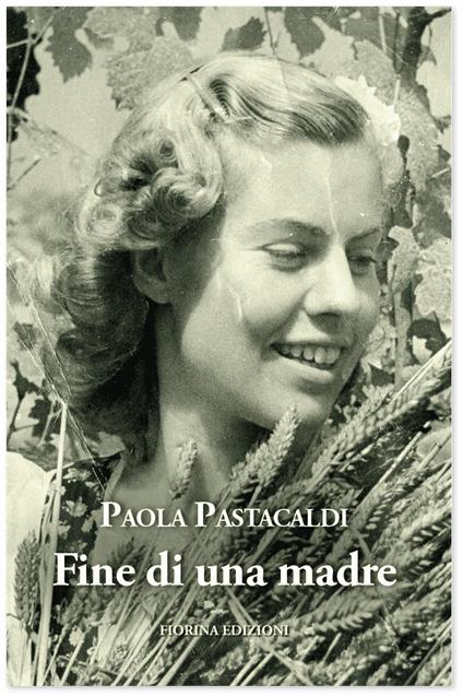 Fine di una madre - Paola Pastacaldi - copertina