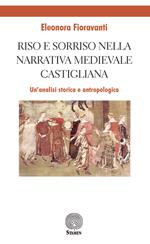 Riso e sorriso nella narrativa castigliana medievale. Un'analisi storica e antropologica