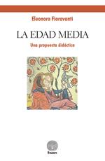 La edad media. Una propuesta didáctica