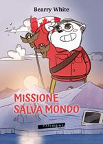 Missione salva mondo