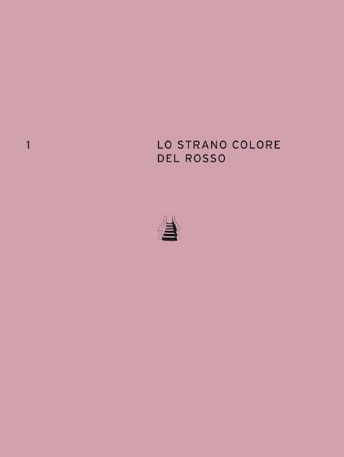 Lo strano colore del rosso. Ediz. italiana e inglese - copertina