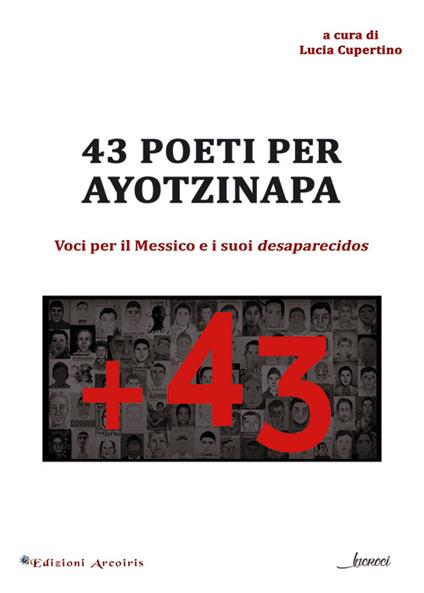 43 poeti per Ayotzinapa. Voci per il Messico e i suoi desaparecidos. Ediz. multilingue - copertina