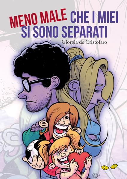 Meno male che i miei si sono separati - Giorgia De Cristofaro - copertina